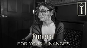 Funeral for your Finances - Findom Humiliation - SD Version