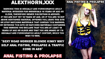 Sexy road worker blonde Kinky Niky self anal fisting, prolapse &amp_ traffic cone in ass