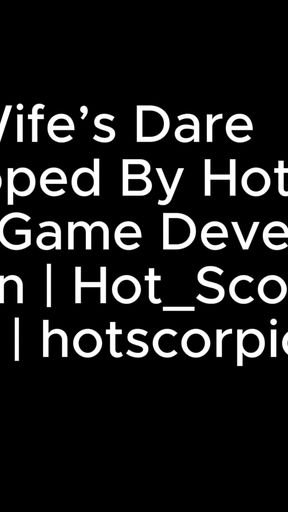 Wife's Dare (part 03) by Hot_scorpion - Husband Shares His Wife - 3D Game