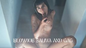 Blowjob saliva and gagging