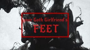 your Goth Girlfriend's Feet