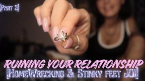 Ruining Your Relationship [HomeWrecking + Stinky Feet JOI] P2