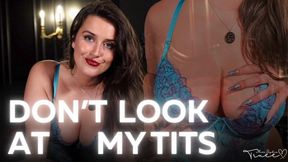 Don't Look at my Tits Challenge