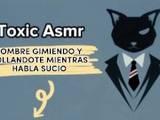 [Asmr] Hombre Gimiendo y follándote duro mientras habla sucio