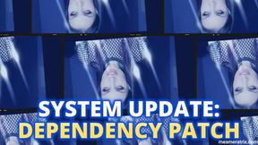 SYSTEM UPDATE: DEPENDENCY PATCH