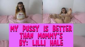 My pussy is better than mommys