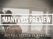Naughty Exhibitionist Cat Maid Dildo Fuck ManyVids Preview