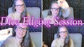 Dice Edging Session wmv