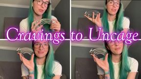 Cravings To Uncage