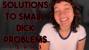 Solutions To Small Dick Problems