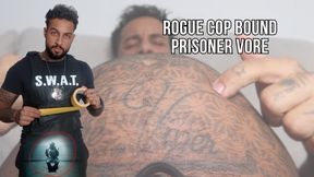 Rogue cop bound prisoner vore - Lalo Cortez