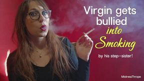 Virgin gets bullies into smoking