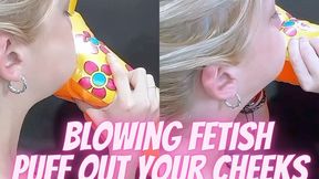 Blowing fetish, puffing out cheeks custom video