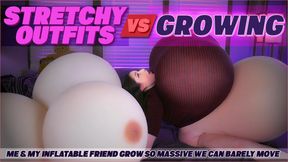 Stretchy Outfits Vs Growing - Me and My Inflatable Friend Grow So Massive We Can Barely Move (March 2026 Subscriber Directed Video)