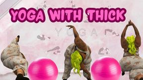 Yoga With THICK