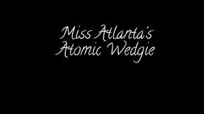 Atomic Wedgie Time