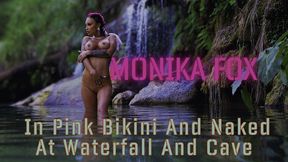 monika fox in pink bikini and naked at waterfall and cave