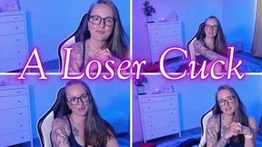 A Loser Cuck *wmv*