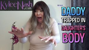 Step Daddy Trapped in Step Daughter's Body