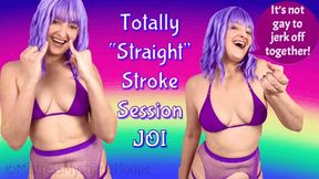Totally Straight Stroke Session JOI - It's totally not gay to jerk off together with your friend! - Mistress Mystique Hoops - WMV