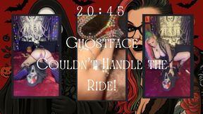 20:45:- Ghostface Couldn’t Handle the Ride