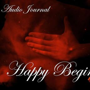 Ardour&#039;s Erotic Audio Journal  Happy Beginning