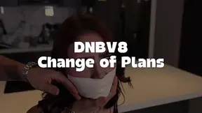 DNBV8 Change of Plans