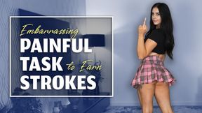 Embarrassing Painful Task to Earn Strokes - Amber