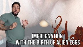 Impregnation with the birth of alien eggs - Lalo Cortez