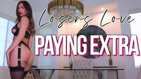 Losers Love Paying Extra by Princess Ashley - Financial Domination, Brat Girls, Ripoff, Lingerie