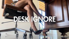DESK IGNORE
