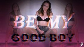 Be My Good Boy