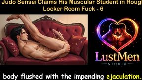 Gay Audio Sex Story - Judo Sensei Claims His Muscular Student in Rough Locker Room Fuck - Part 6