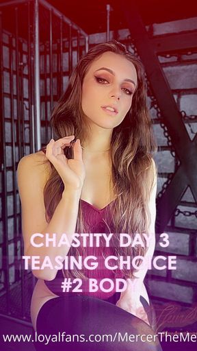 Chastity Day 3 Teasing Choice Part 2/3 Body Tease