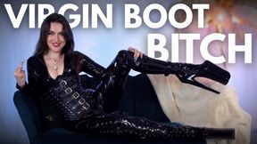 Virgin Boot Bitch | Extreme High Heel Worship Virgin Humiliation | Sophia Truee