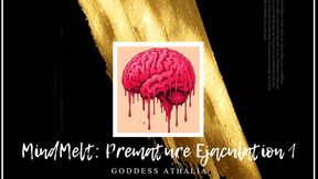 MindMelt: Premature Ejaculation1