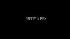 Pretty In Pink