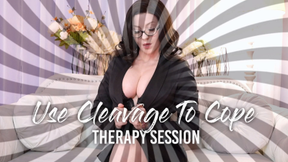 Use Cleavage To Cope- Therapy-fantasy Session