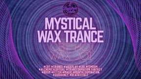 Mystical Wax Trance CBT Hot Wax JOI