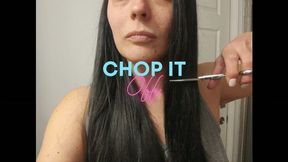 Chop It Off