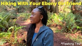 Hiking With Your Ebony Girlfriend