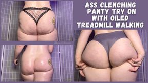 Ass Clenching Panty Try On With Oiled Treadmill Walking