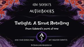 Twilight: A Smut Retelling (Edward'_s POV)