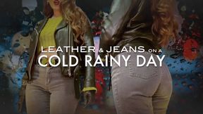 LEATHER & JEANS on a COLD RAINY DAY