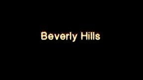 Beverly Hills : Fuck my Pussy!!