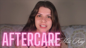 AFTERCARE With Miss Kay