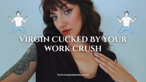 Virgin Cucked By Your Work Crush