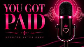 You Got Paid