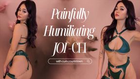 Painfully Humiliating JOI CEI - cum countdown