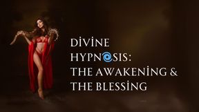 Divine HYPN🌀SIS: The Awakening & The Blessing
